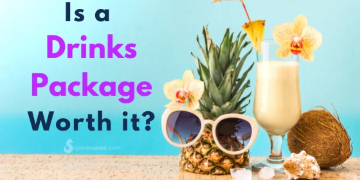 Are Beverage Packages Worth It on Cruises