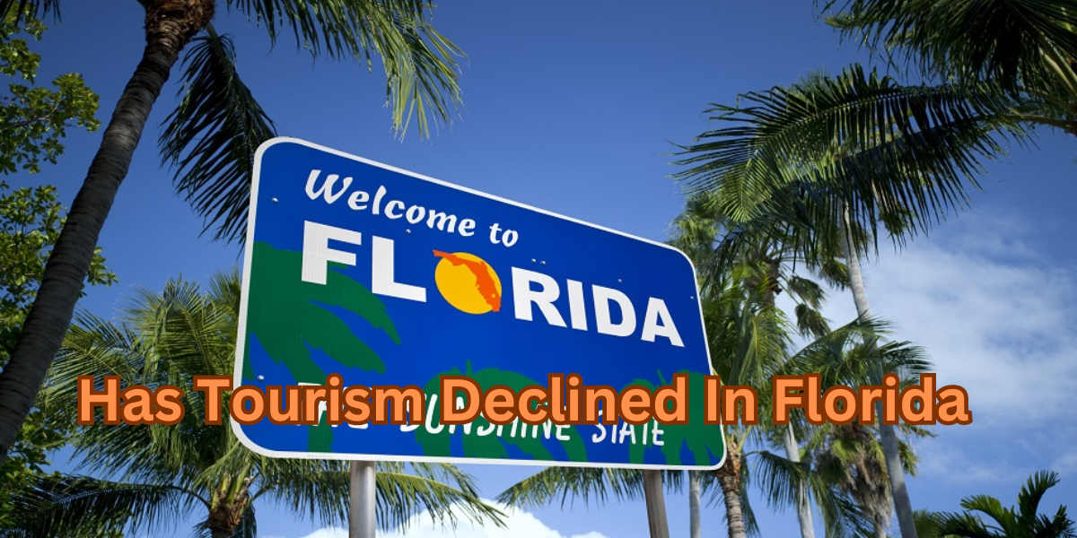 Has Tourism Declined In Florida