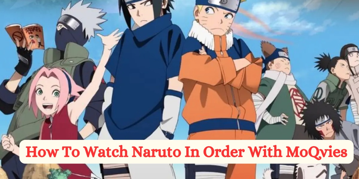 How To Watch Naruto In Order With MoQvies (2)